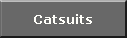 Catsuits