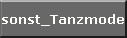 sonst_Tanzmode